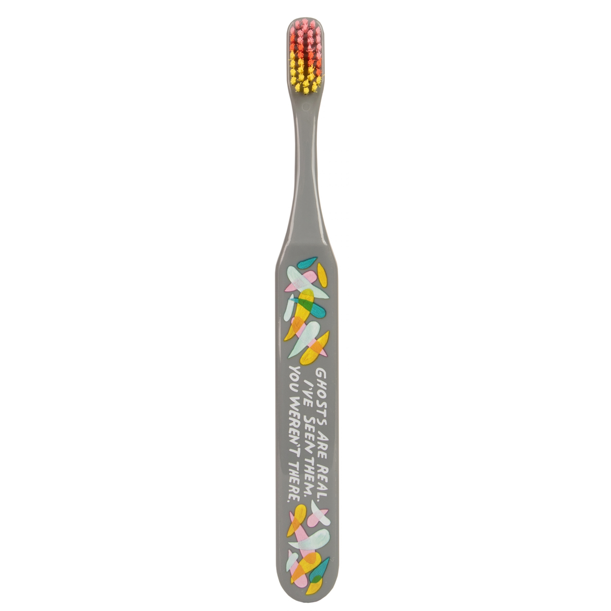 Ghosts Are Real – Quirky Toothbrush