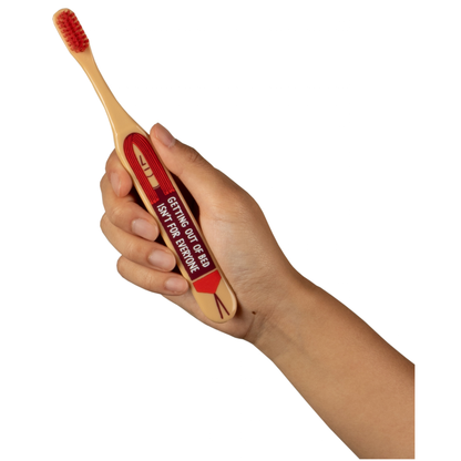 Getting Out of Bed – Quirky Toothbrush