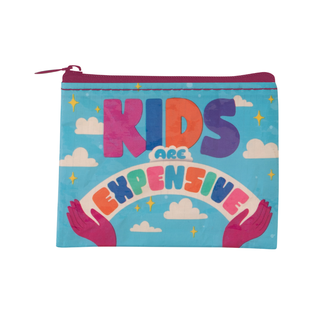 Kids Are Expensive Coin Purse