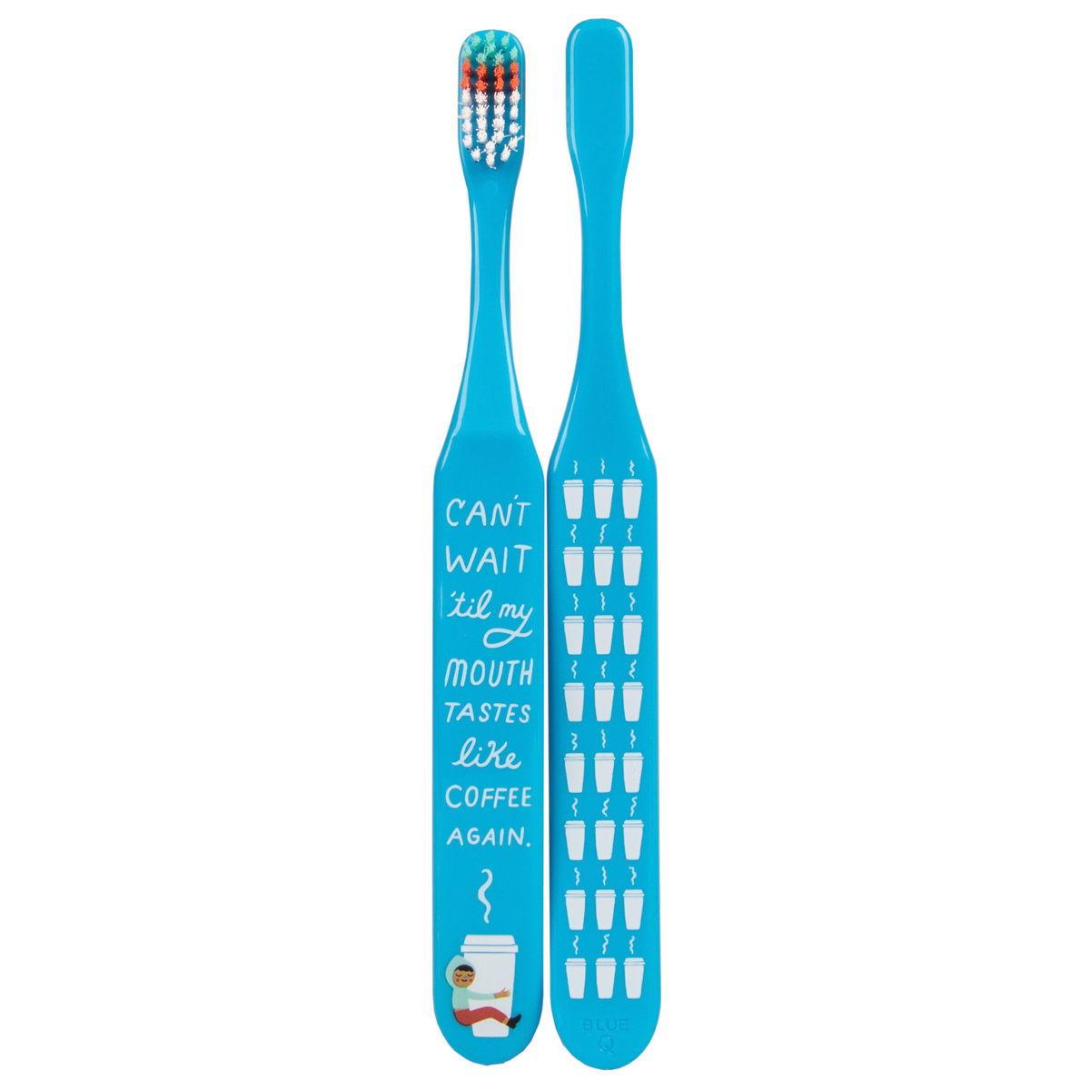 Tastes Like Coffee - Quirky Toothbrush