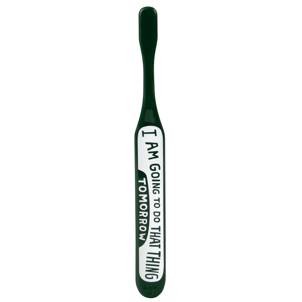 Gonna Do That Thing – Quirky Toothbrush