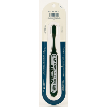 Gonna Do That Thing – Quirky Toothbrush