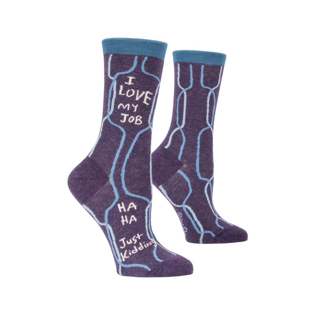 I Love My Job, Ha Ha, Just Kidding - Women&